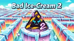 Bad Ice-Cream 2 - Play Online