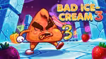 Bad Ice-Cream 3 - オンラインでプレイ
