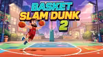 Basket Slam Dunk 2 - Online spielen