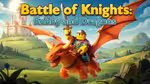 Battle of Knights: Robby and Dragons - Online spielen
