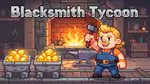Blacksmith Tycoon - 在线游戏