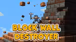 Block Wall Destroyer - Online spielen