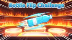 Bottle Flip Challenge - Играть онлайн