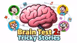 Brain Test 2: Tricky Stories - Jouer en ligne