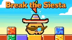 Break the Siesta - Jouer en ligne