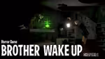 Brother Wake Up - Играть онлайн