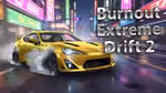 Burnout Extreme Drift 2 - オンラインでプレイ