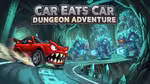 Car Eats Car: Dungeon Adventure - Jogar online