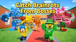 Catch Brainrots From Bosses - Jouer en ligne