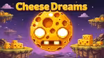 Cheese Dreams - Play Online