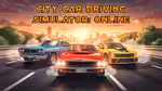 City Car Driving Simulator: Online - Jugar en línea