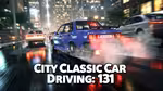 City Classic Car Driving: 131 - Jugar en línea