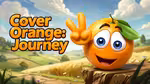 Cover Orange: Journey - Играть онлайн