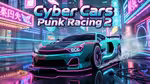 Cyber Cars Punk Racing 2 - Jouer en ligne