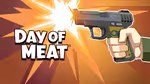 Day of Meat - オンラインでプレイ
