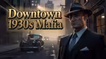 Downtown 1930s Mafia - Jugar en línea