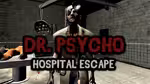 Dr. Psycho: Hospital Escape - Jugar en línea