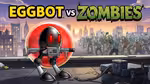 Eggbot vs Zombies - Jugar en línea