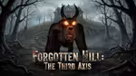 Forgotten Hill: The Third Axis - オンラインでプレイ