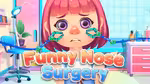 Funny Nose Surgery - Play Online