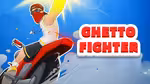 Ghetto Fighter - 在线游戏