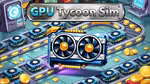 GPU Tycoon Sim - Play Online