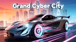 Grand Cyber City - Jugar en línea