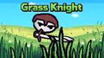 Grass Knight - オンラインでプレイ