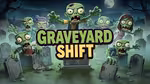 Graveyard Shift - Играть онлайн
