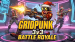 Gridpunk - 3v3 Battle Royale - Jouer en ligne