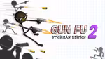 Gun Fu: Stickman 2 - 在线游戏