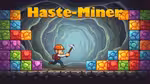 Haste-Miner - Jouer en ligne