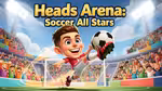 Heads Arena: Soccer All Stars - العب أونلاين