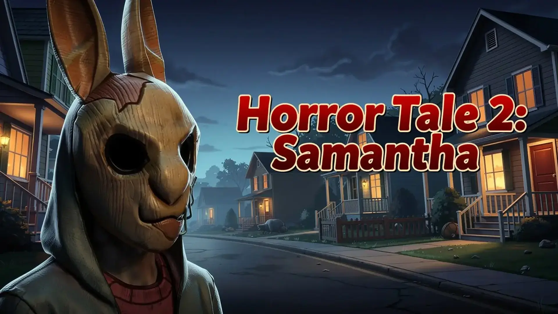 Horror Tale 2: Samantha - لعبة مغامرة رعب وهروب