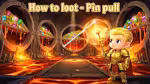 How to loot - Pin pull - Jouer en ligne