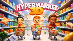 Hypermarket 3D - 在线游戏