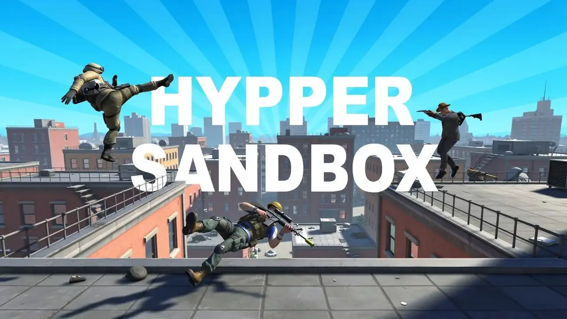 Hypper Sandbox - 建造属于你的3D物理世界，驾驶载具，创造Nextbot，与好友尽情激战！ 游戏