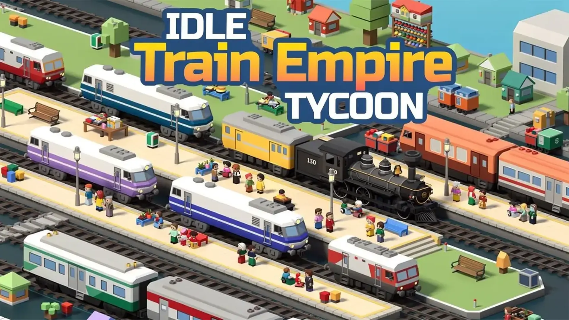 Idle Train Empire Tycoon - 新一代放置火车帝国经营：从零开始打造庞大铁路网络，精细管理列车，自动化运营赚取巨额财富，成为独一无二的运输大亨！ 游戏