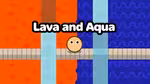 Lava and Aqua - Online spielen