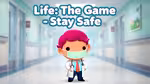 Life: The Game - Stay Safe - オンラインでプレイ