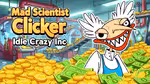Mad Scientist Clicker: Idle Crazy Inc - Online spielen