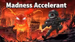 Madness Accelerant - Играть онлайн