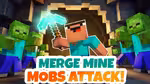 Merge Mine: Mobs Attack! - Jugar en línea