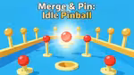 Merge & Pin: Idle Pinball - Online spielen