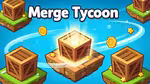 Merge Tycoon - Play Online