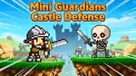 Mini Guardians Castle Defense - Jogar online