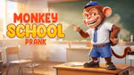 Monkey School Prank - Играть онлайн