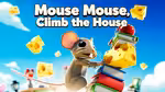 Mouse Mouse, Climb the House - 在线游戏