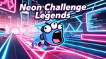 Neon Challenge Legends - Jouer en ligne