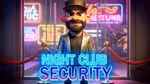 Night Club Security - Play Online